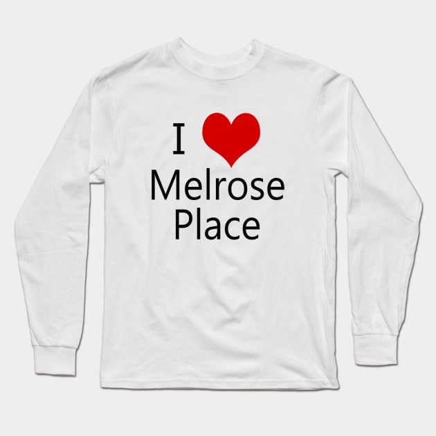 I Heart Melrose Place Long Sleeve T-Shirt by melrosepod@gmail.com